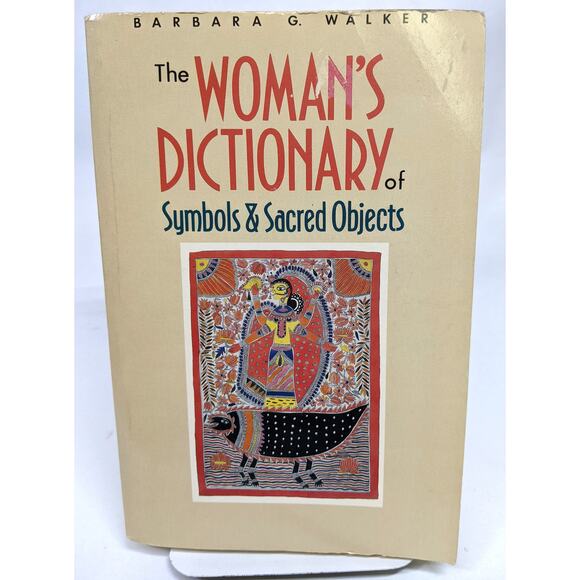 The Woman's Dictionary of Symbols & Sacred Objects Barbara G. Walker - Picture 1 of 8